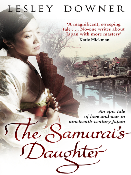 Title details for The Samurai's Daughter by Lesley Downer - Wait list